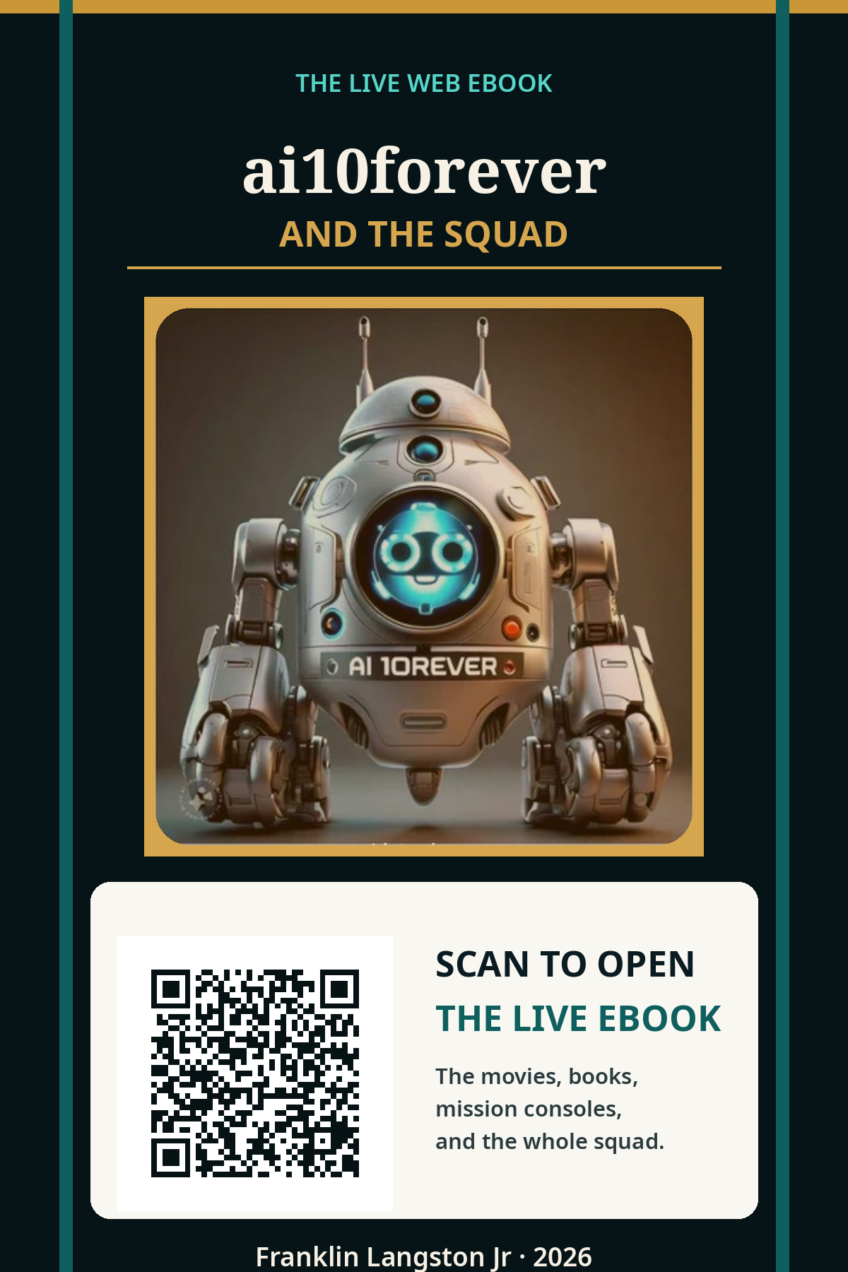 Cover of ai10forever and the Squad, featuring the ai10forever robot and a scannable QR code to the live website